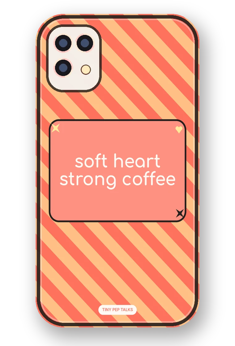 Soft Heart, Strong Coffee phone case mockup